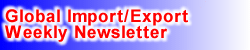 Global Import-Export Weekly
Newsletter